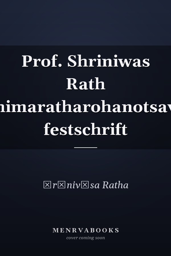 Prof. Shriniwas Rath bhimaratharohanotsava festschrift