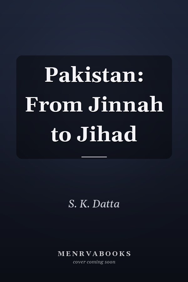 Pakistan: From Jinnah to Jihad
