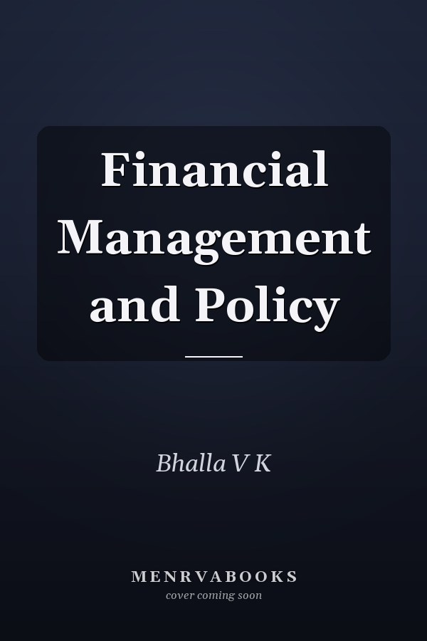 Financial Management and Policy