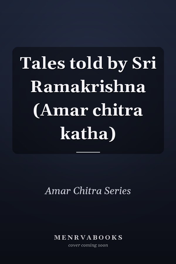 Tales told by Sri Ramakrishna (Amar chitra katha)