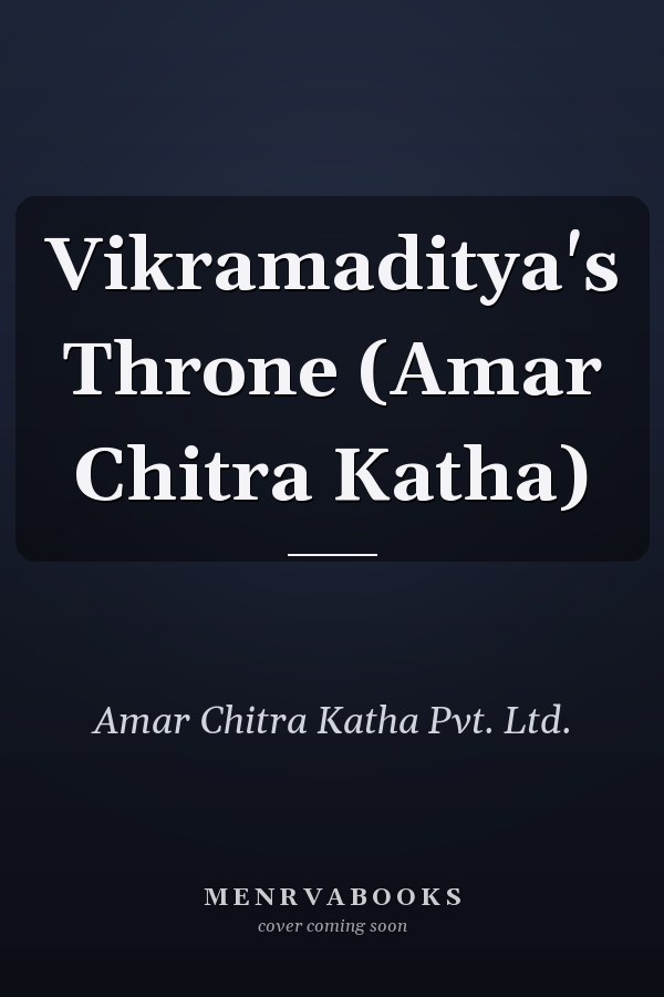 Vikramaditya's Throne (Amar Chitra Katha)