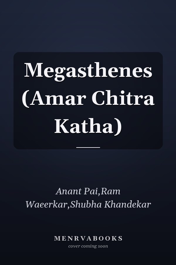 Megasthenes (Amar Chitra Katha)