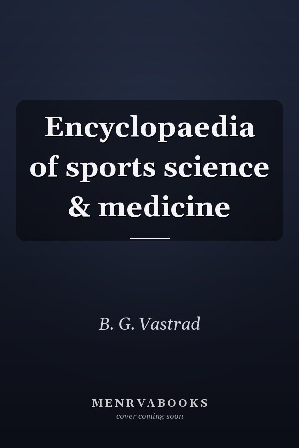 Encyclopaedia of sports science & medicine