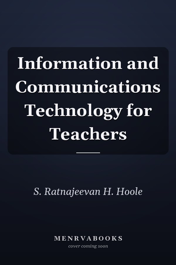 Information and Communications Technology for Teachers