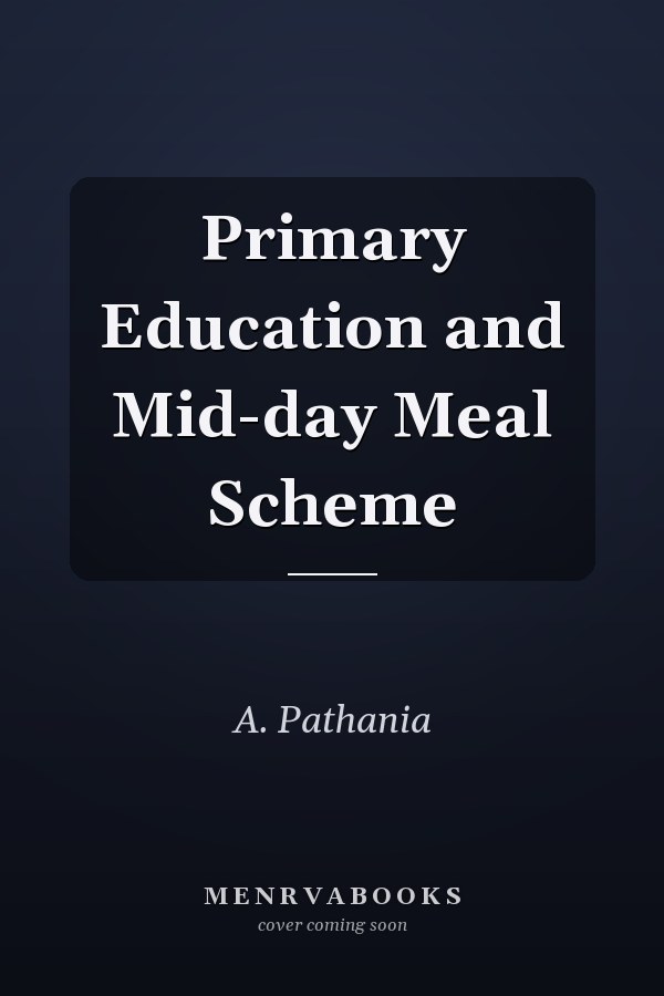 Primary Education and Mid-day Meal Scheme