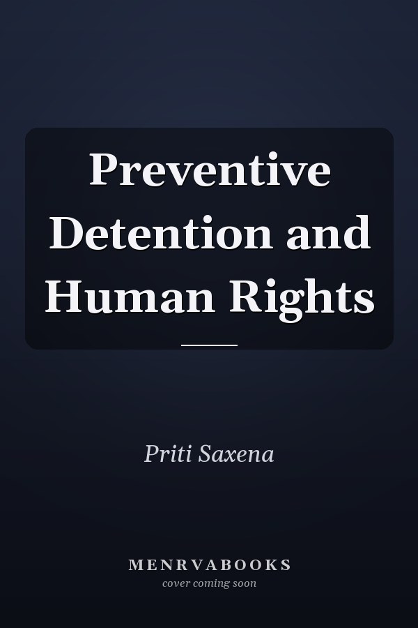 Preventive Detention and Human Rights