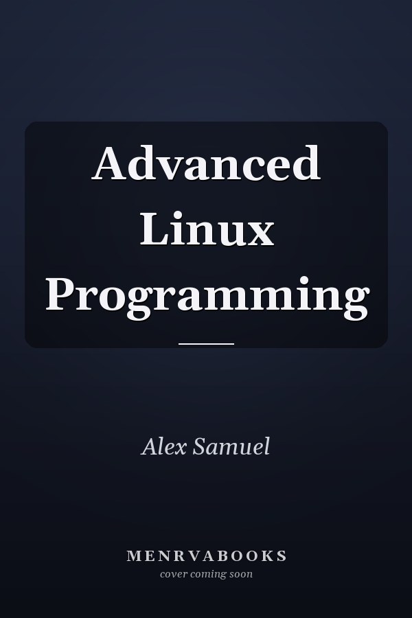 Advanced Linux Programming