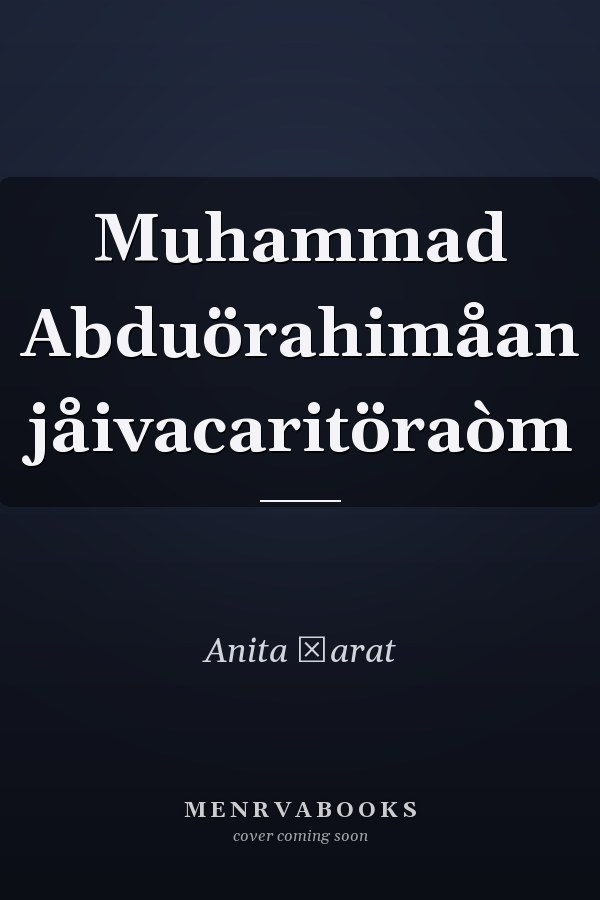 Muhammad Abduörahimåan jåivacaritöraòm