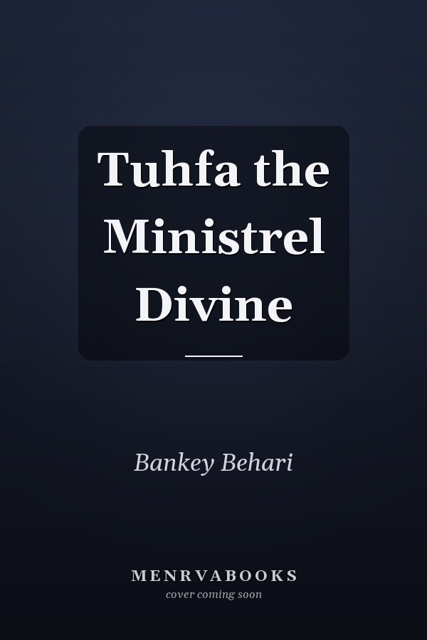 Tuhfa the Ministrel Divine