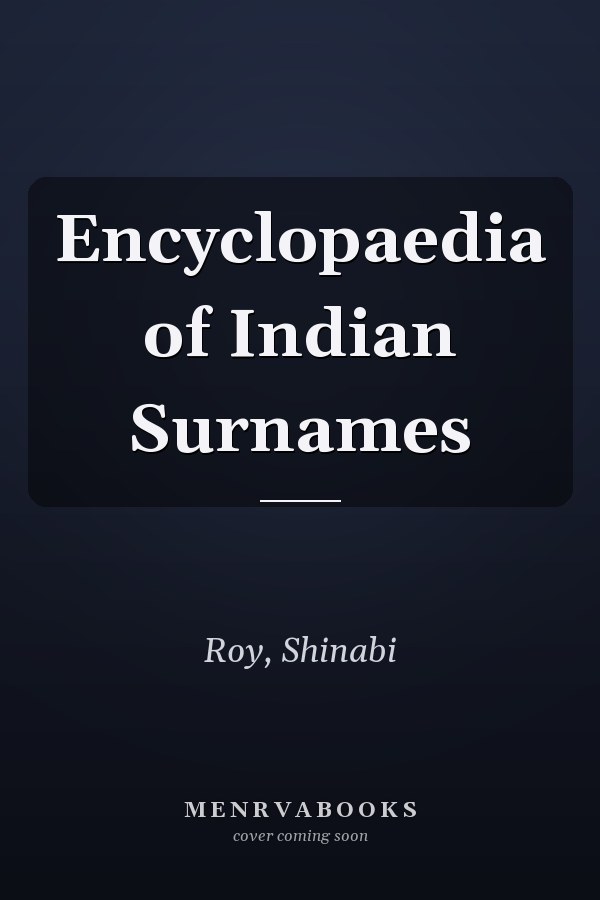 Encyclopaedia of Indian Surnames