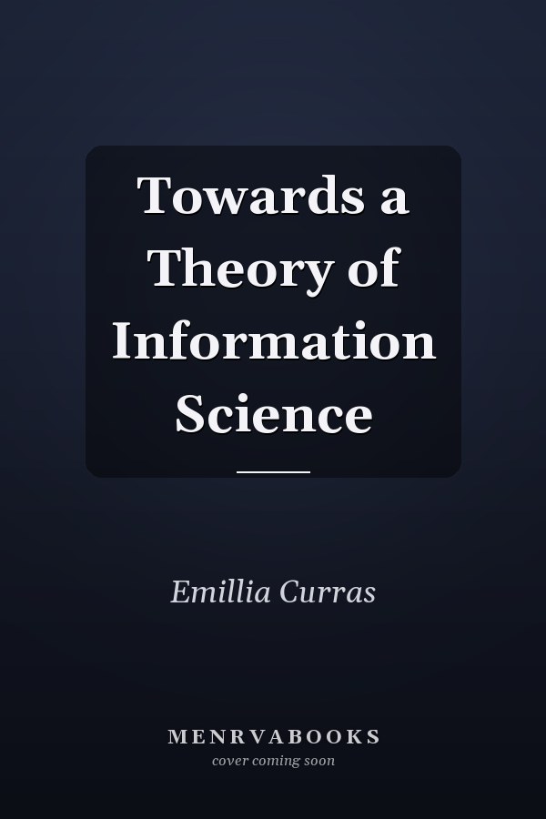 Towards a Theory of Information Science