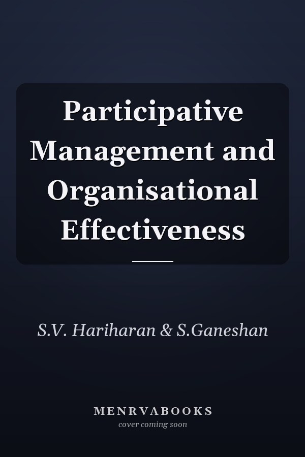 Participative Management and Organisational Effectiveness