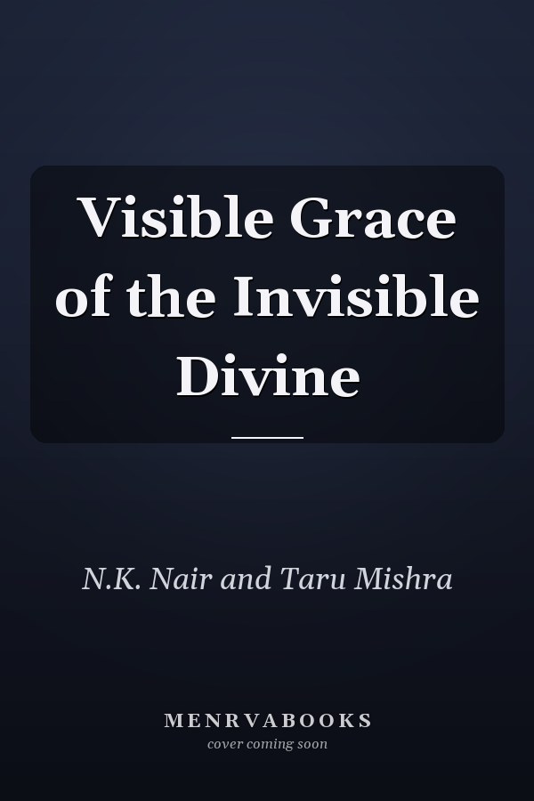 Visible Grace of the Invisible Divine