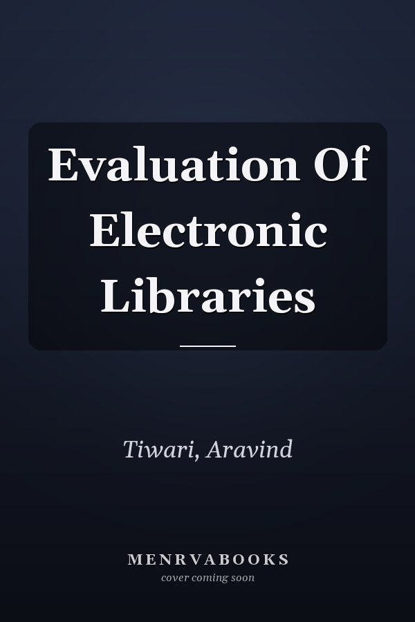 Evaluation Of Electronic Libraries