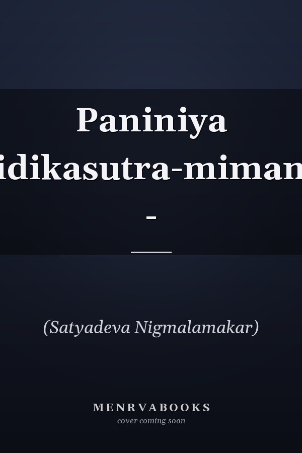 Paniniya Vaidikasutra-mimamsa -