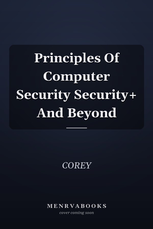Principles Of Computer Security Security+ And Beyond