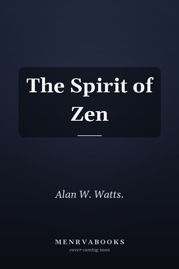 The Spirit of Zen