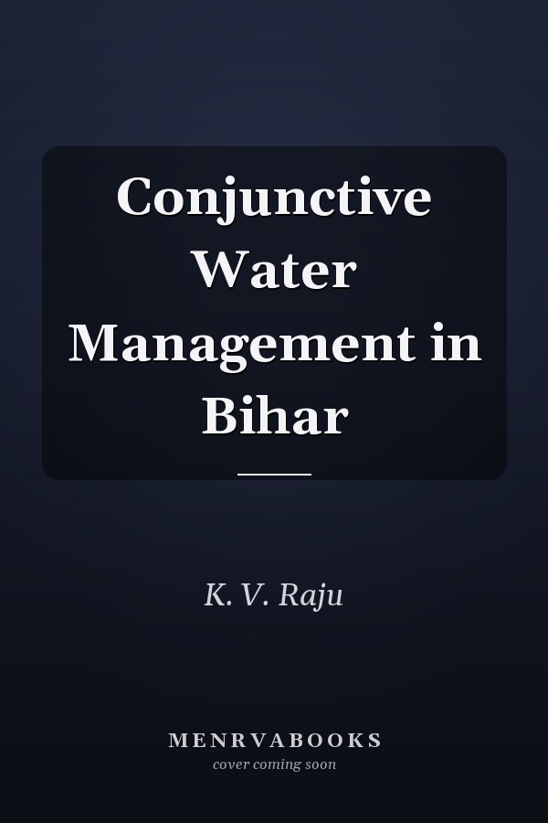 Conjunctive Water Management in Bihar