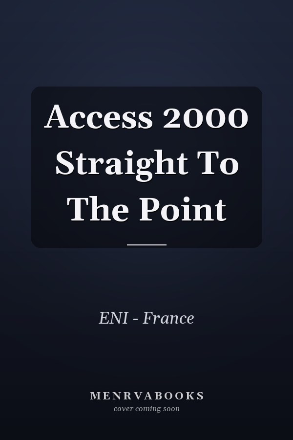 Access 2000 Straight To The Point