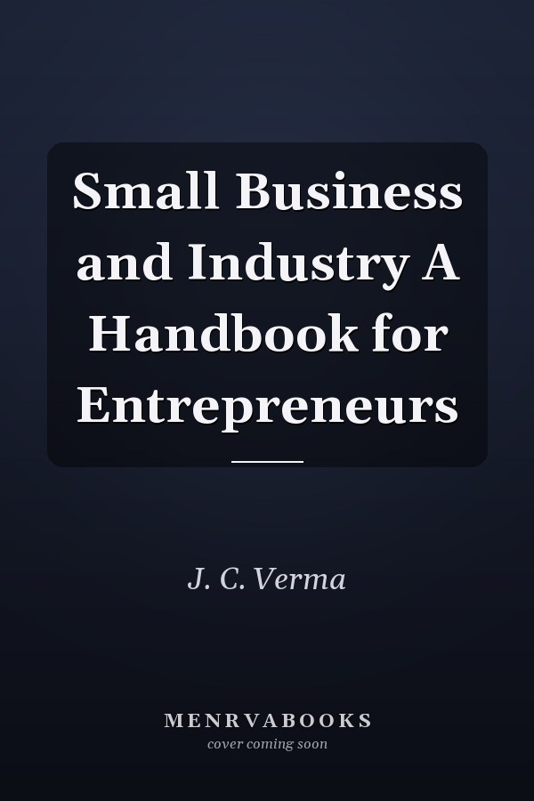 Small Business and Industry A Handbook for Entrepreneurs