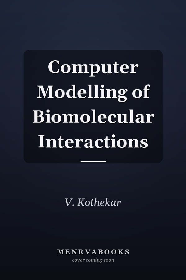 Computer Modelling of Biomolecular Interactions