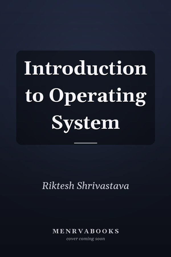 Introduction to Operating System