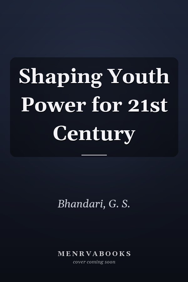 Shaping Youth Power for 21st Century