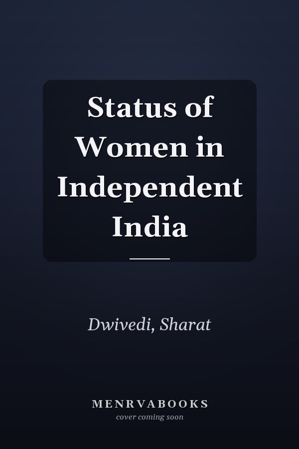 Status of Women in Independent India