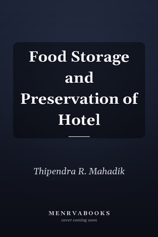 Food Storage and Preservation of Hotel