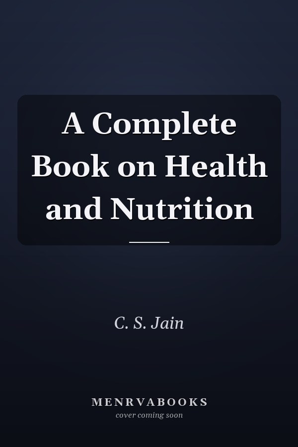 A Complete Book on Health and Nutrition