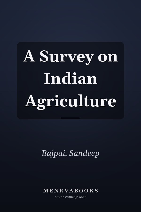 A Survey on Indian Agriculture