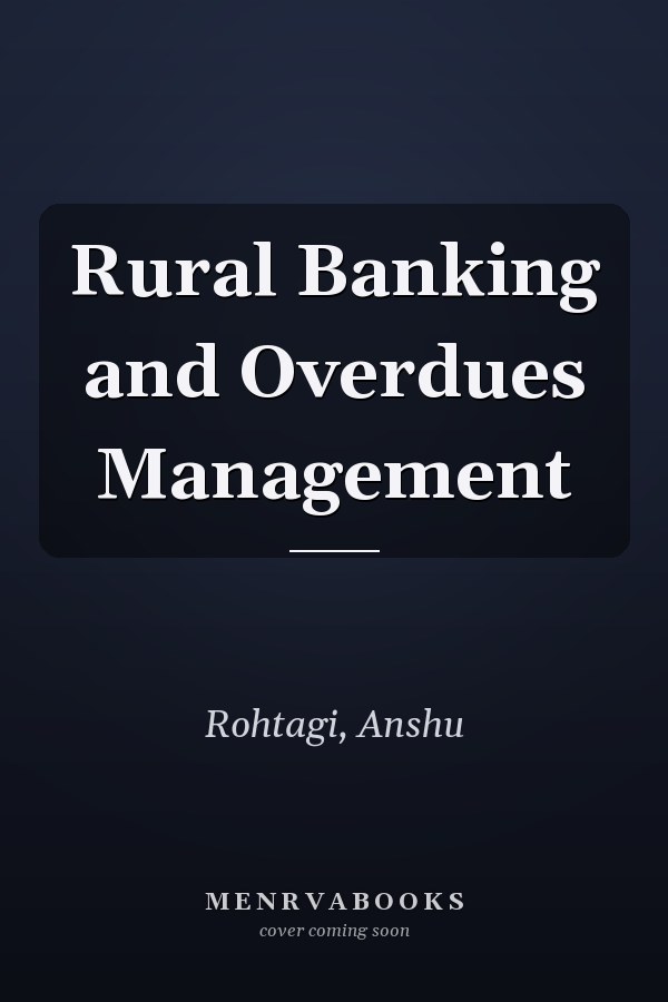 Rural Banking and Overdues Management