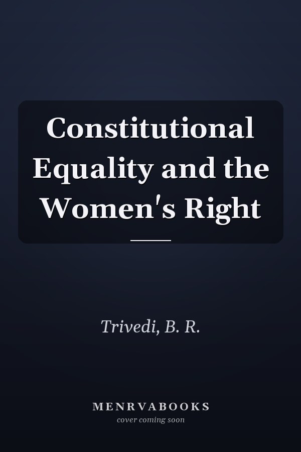 Constitutional Equality and the Women's Right