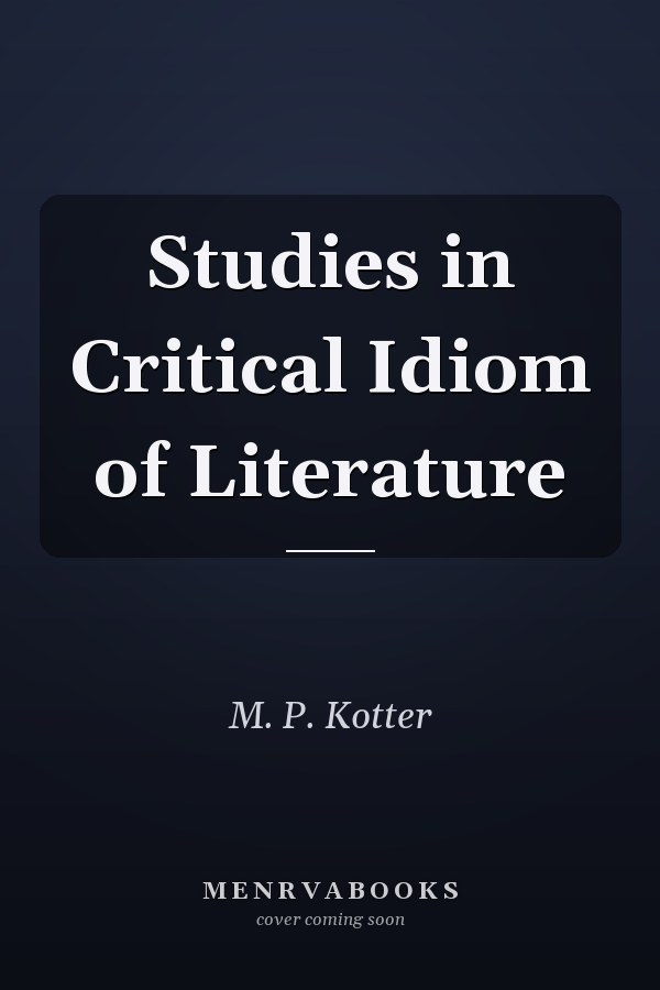Studies in Critical Idiom of Literature
