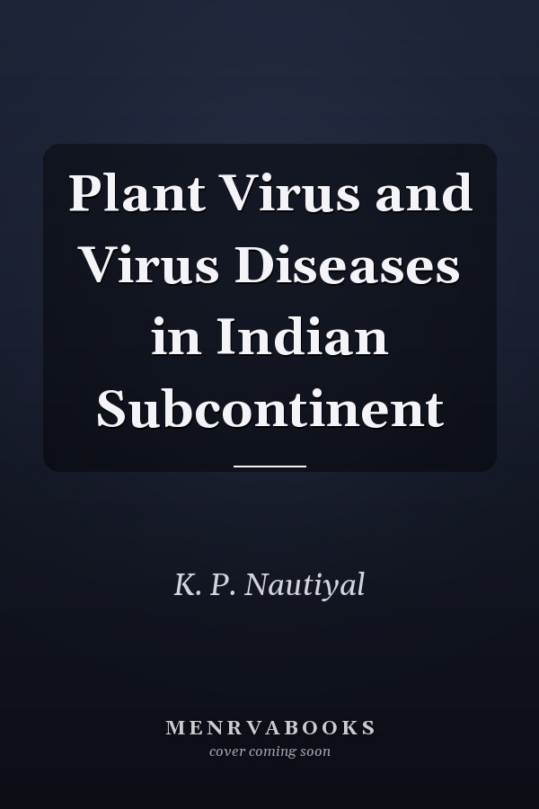 Plant Virus and Virus Diseases in Indian Subcontinent