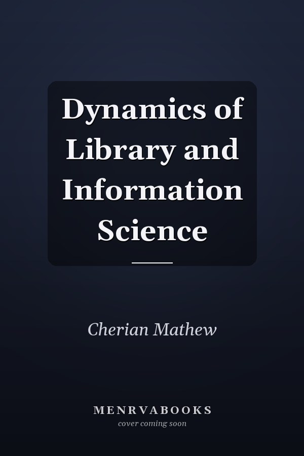 Dynamics of Library and Information Science