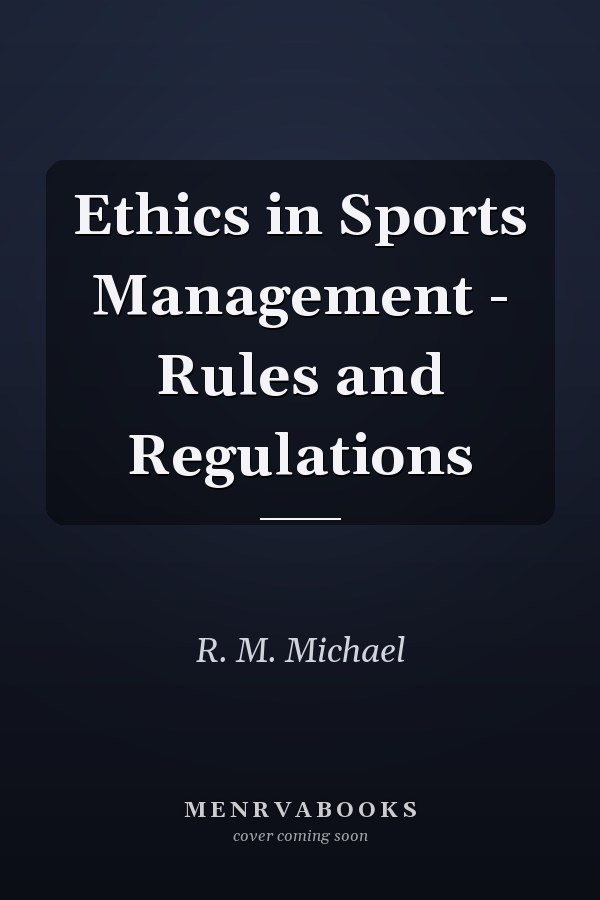 Ethics in Sports Management - Rules and Regulations