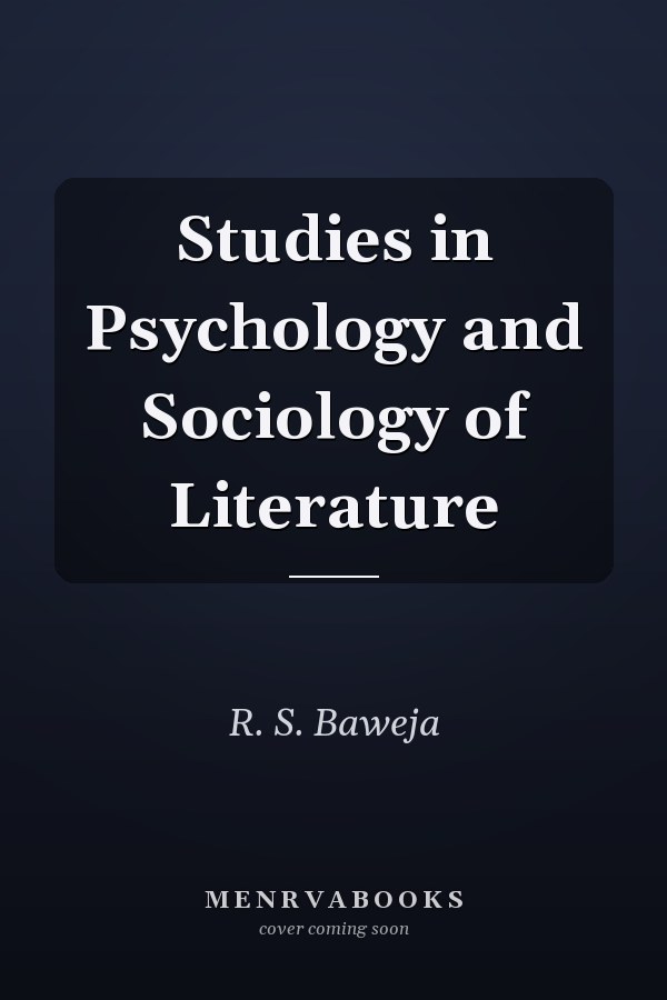 Studies in Psychology and Sociology of Literature