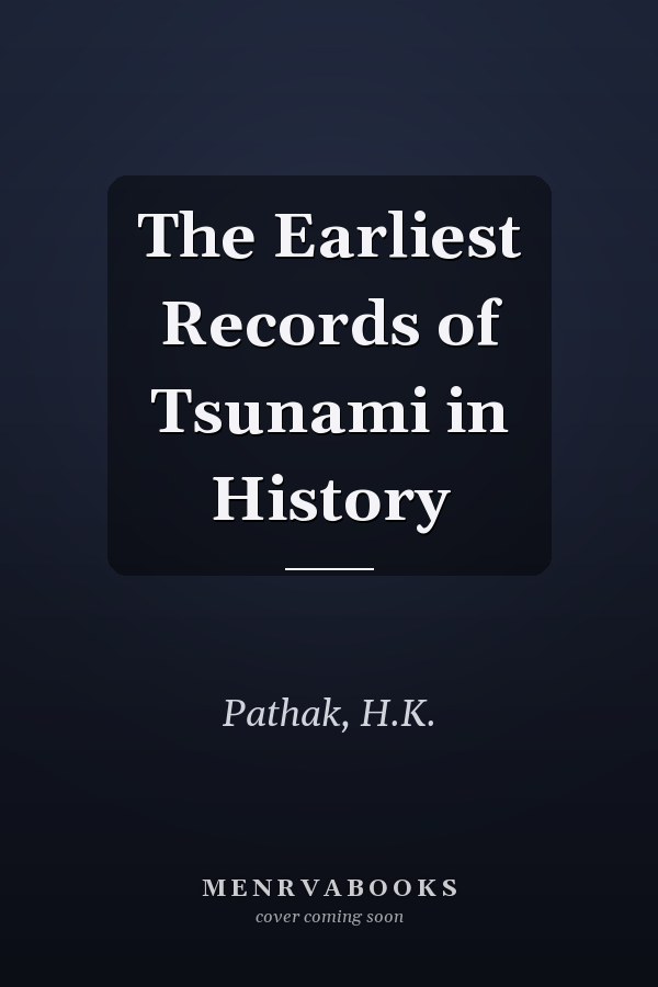 The Earliest Records of Tsunami in History