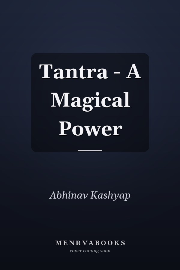 Tantra - A Magical Power