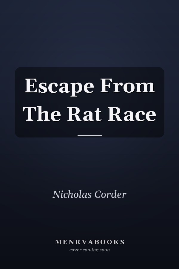 Escape From The Rat Race