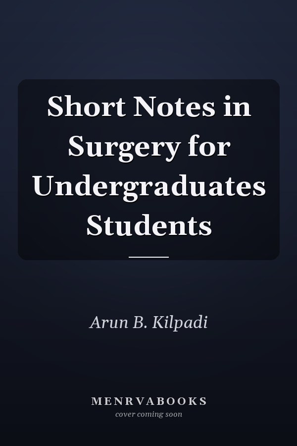 Short Notes in Surgery for Undergraduates Students