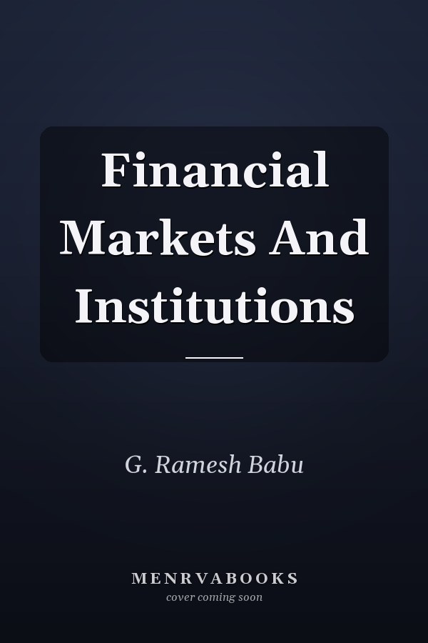Financial Markets And Institutions