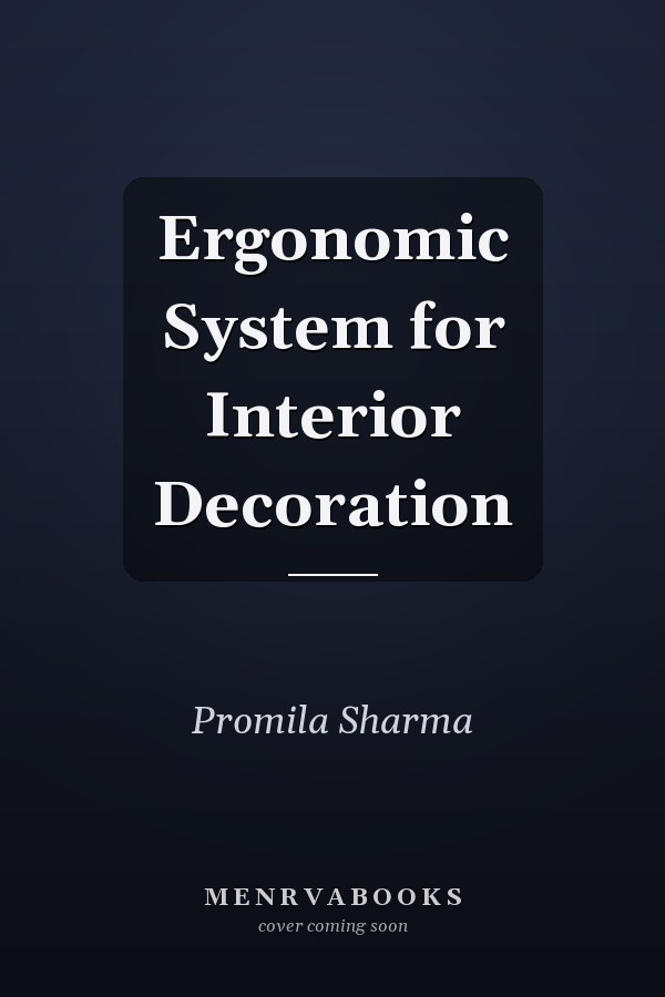 Ergonomic System for Interior Decoration