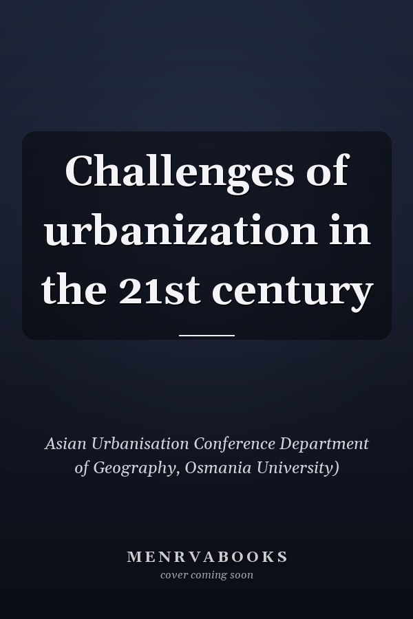 Challenges of urbanization in the 21st century