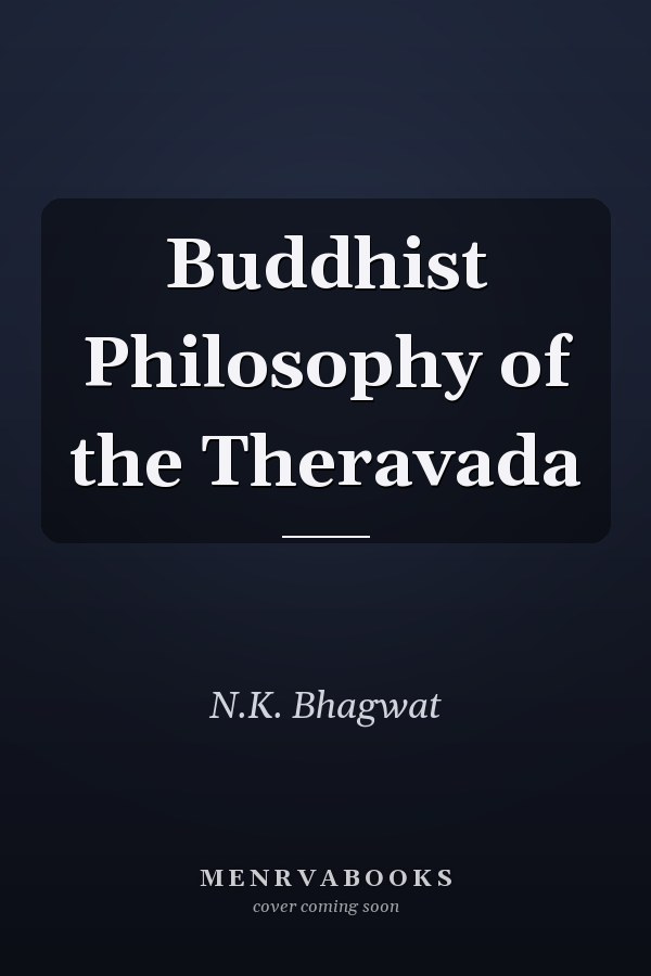 Buddhist Philosophy of the Theravada