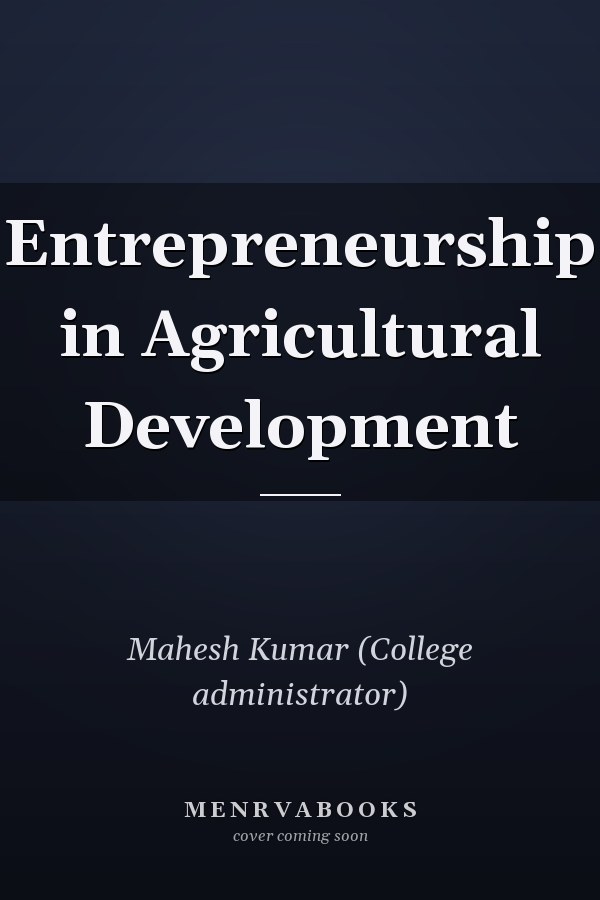 Entrepreneurship in Agricultural Development