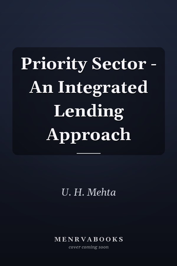 Priority Sector - An Integrated Lending Approach