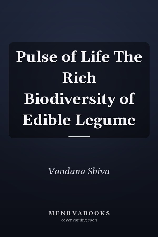 Pulse of Life The Rich Biodiversity of Edible Legume