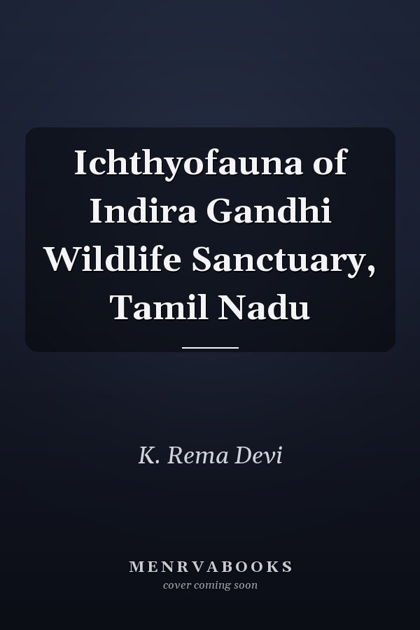 Ichthyofauna of Indira Gandhi Wildlife Sanctuary, Tamil Nadu